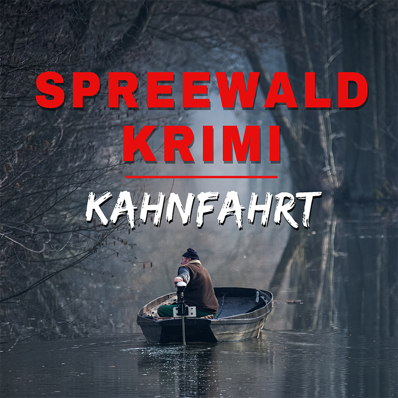 Spreewaldkrimi-Kahnfahrt